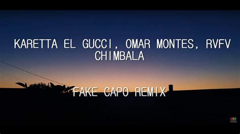 fake capo karetta el gucci letra|Fake Capo .